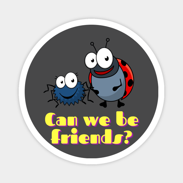 Can we be friends Magnet by JeDrin